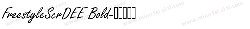 FreestyleScrDEE Bold字体转换